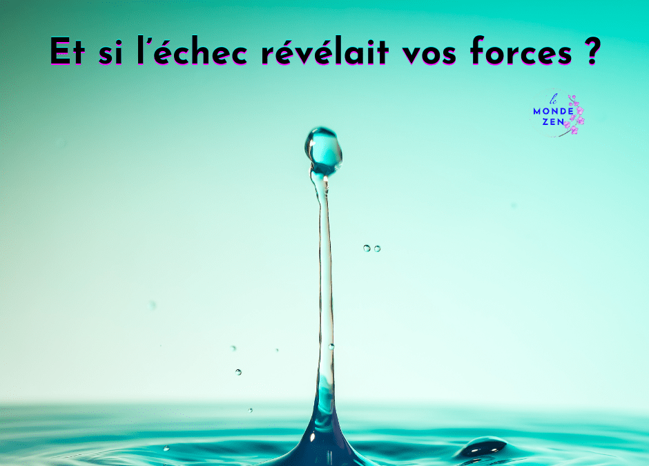 Rebondir après un échec : Et si l’échec était un tremplin vers la réussite ?